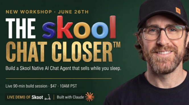 Dan-Harrison-workshop-banner-for-The-Skool-Chat-Closer-featuring-AI-chat-agent-automation-details