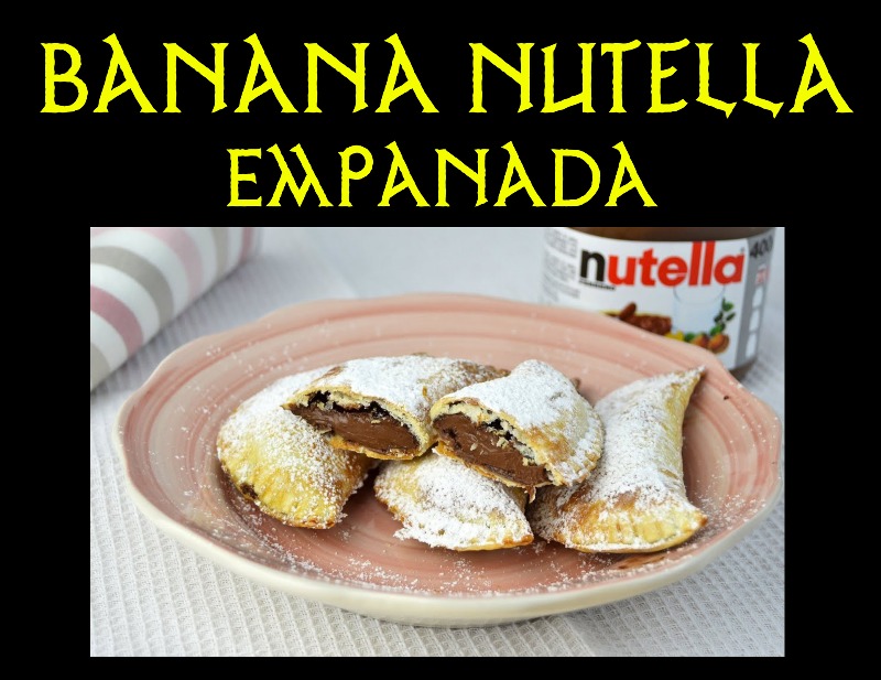 Banana Nutella Empanada