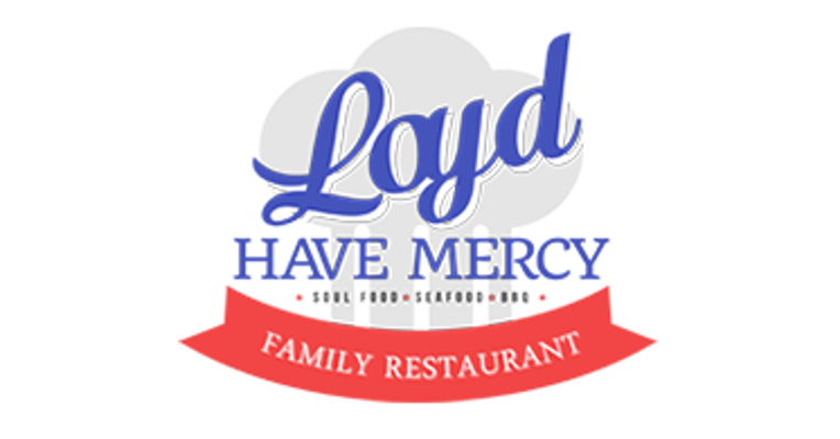 Logo of Loyd Have Mercy | DINE-IN,Take-Out & Catering