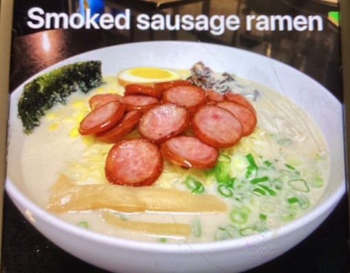 R9. Smoked Sausage Raman Bowl