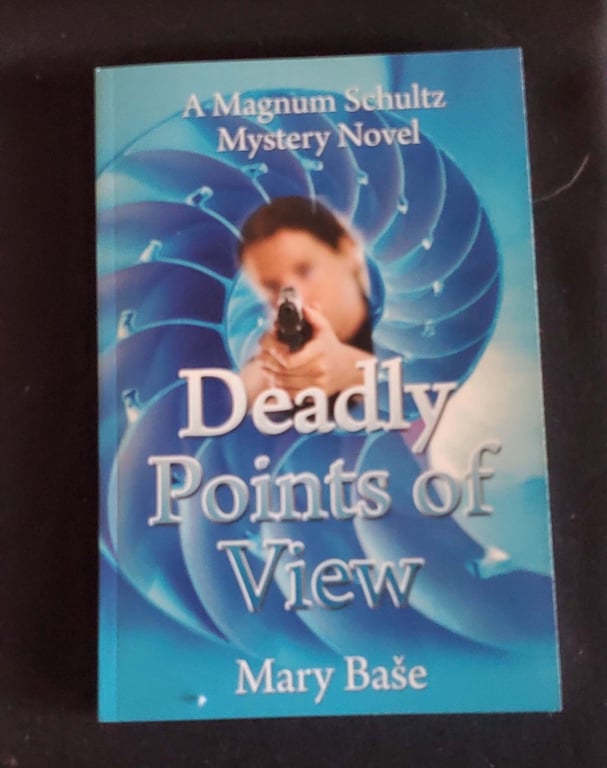 Deadly Points of View by Mary Base
