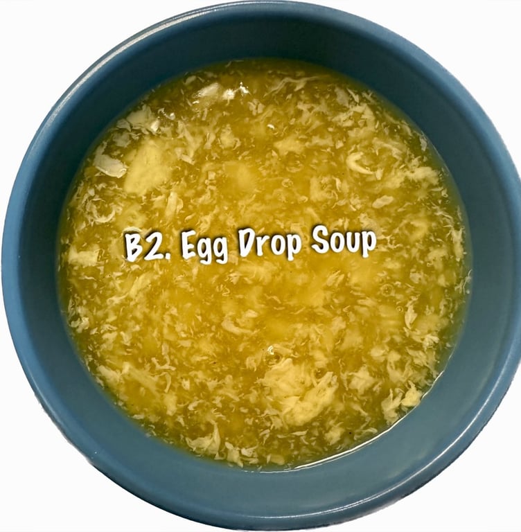 B2. 蛋花汤 Egg Drop Soup