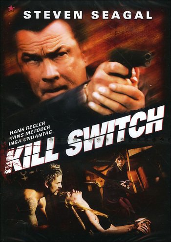 Kill Switch - Steven Seagal