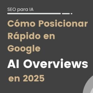 cómo posicionar en google ai overviews