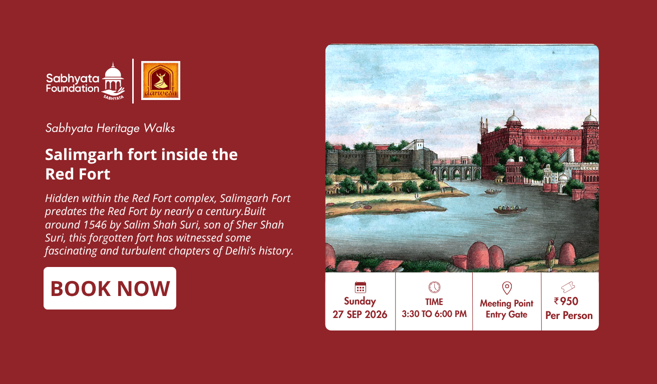 Salimgarh Fort: The Princess in Prison : Heritage Walk
