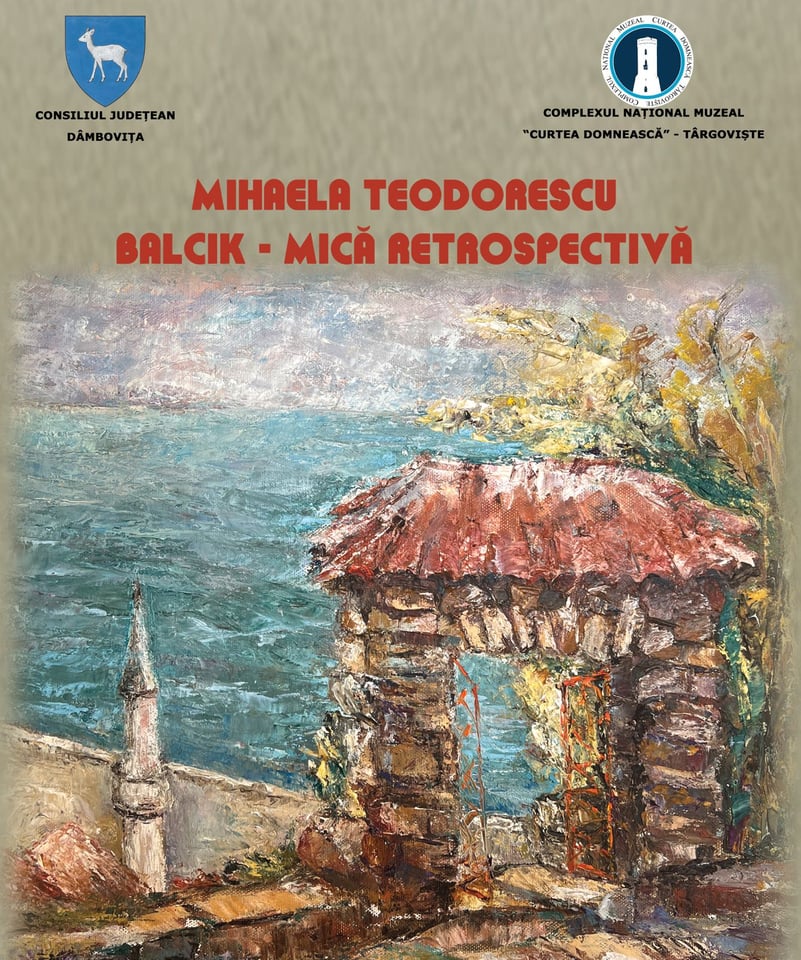 „Mihaela Teodorescu – Balcik. Mică retrospectivă” expoziție personală de artă, deschisă la parterul Muzeului de Artă din Târgoviște