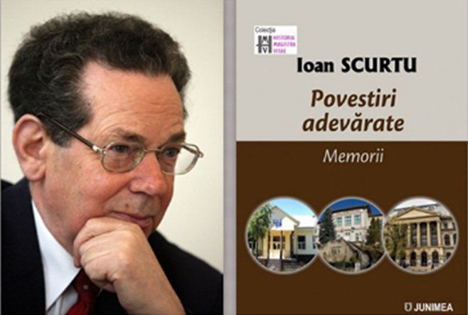 Ioan Scurtu, ,,Povestiri adevărate. Memorii”- o carte de excepţie – O viață în slujba muzei Clio, pentru o istorie adevărată