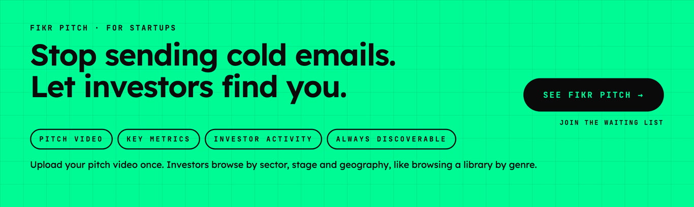 FIKR Pitch, for startups: stop sending cold emails and let investors find you. See FIKR Pitch.