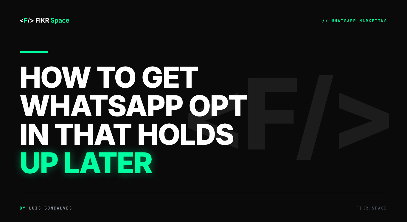 Cover of the FIKR Space guide: How to Get WhatsApp Opt In That Holds Up Later