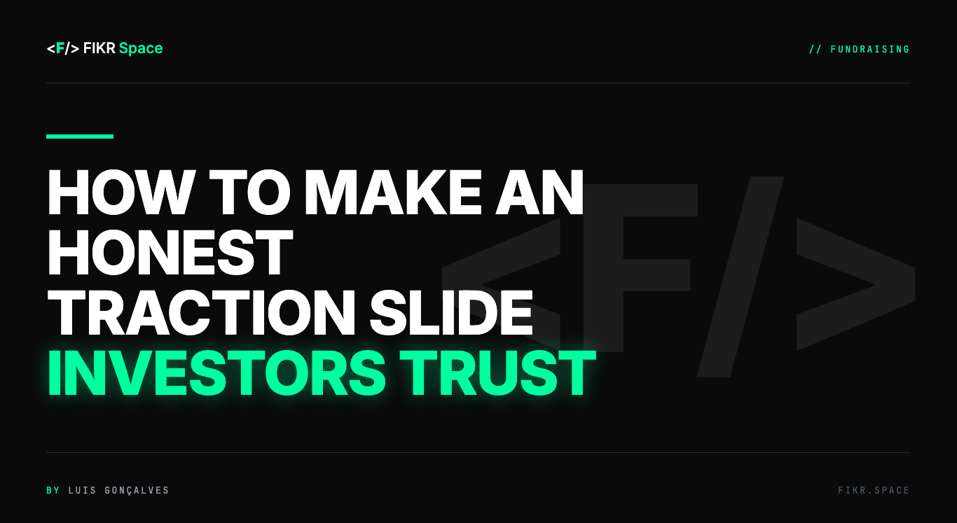 Cover of the FIKR Space guide: How to Make an Honest Traction Slide Investors Trust