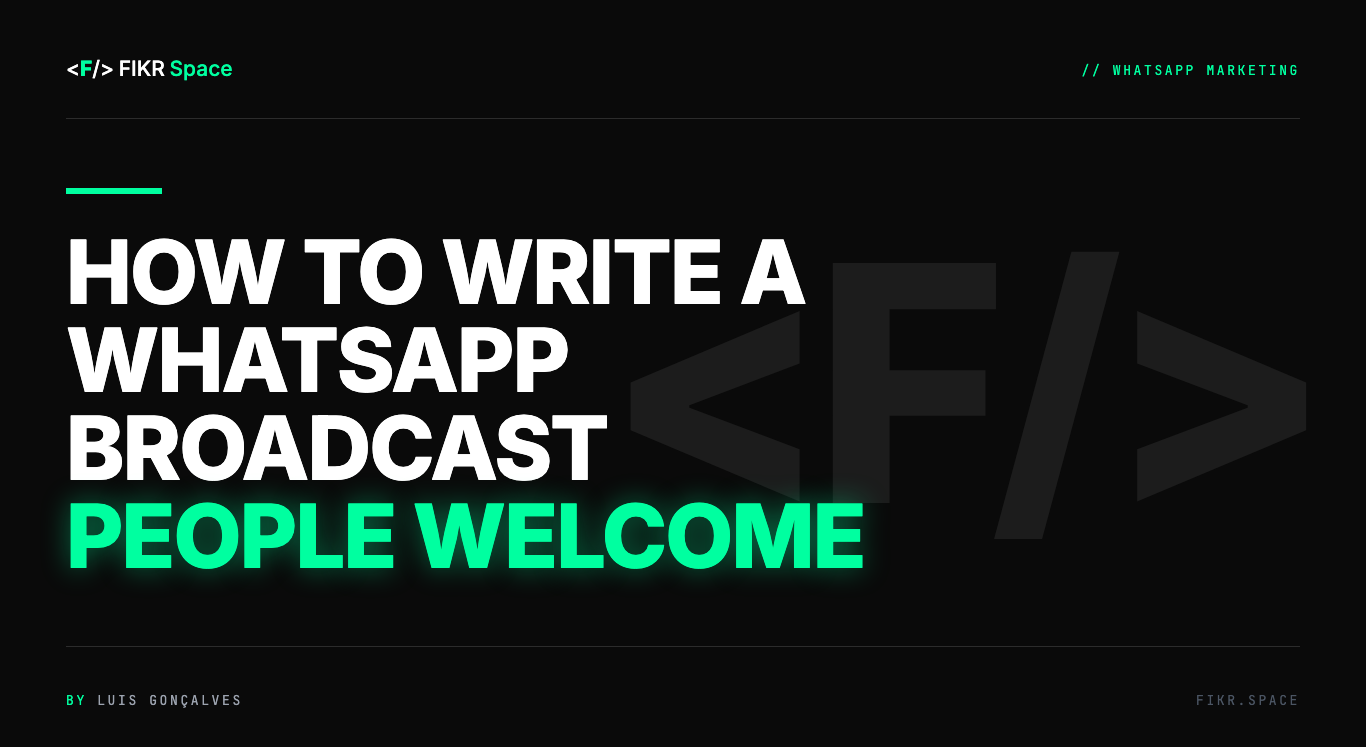Cover of the FIKR Space guide: How to Write a WhatsApp Broadcast People Welcome