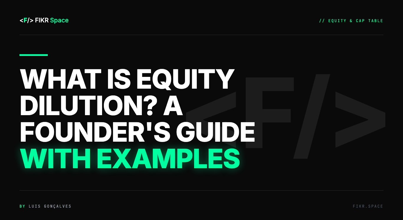 Cover of the FIKR Space guide: What Is Equity Dilution? A Founder's Guide With Examples