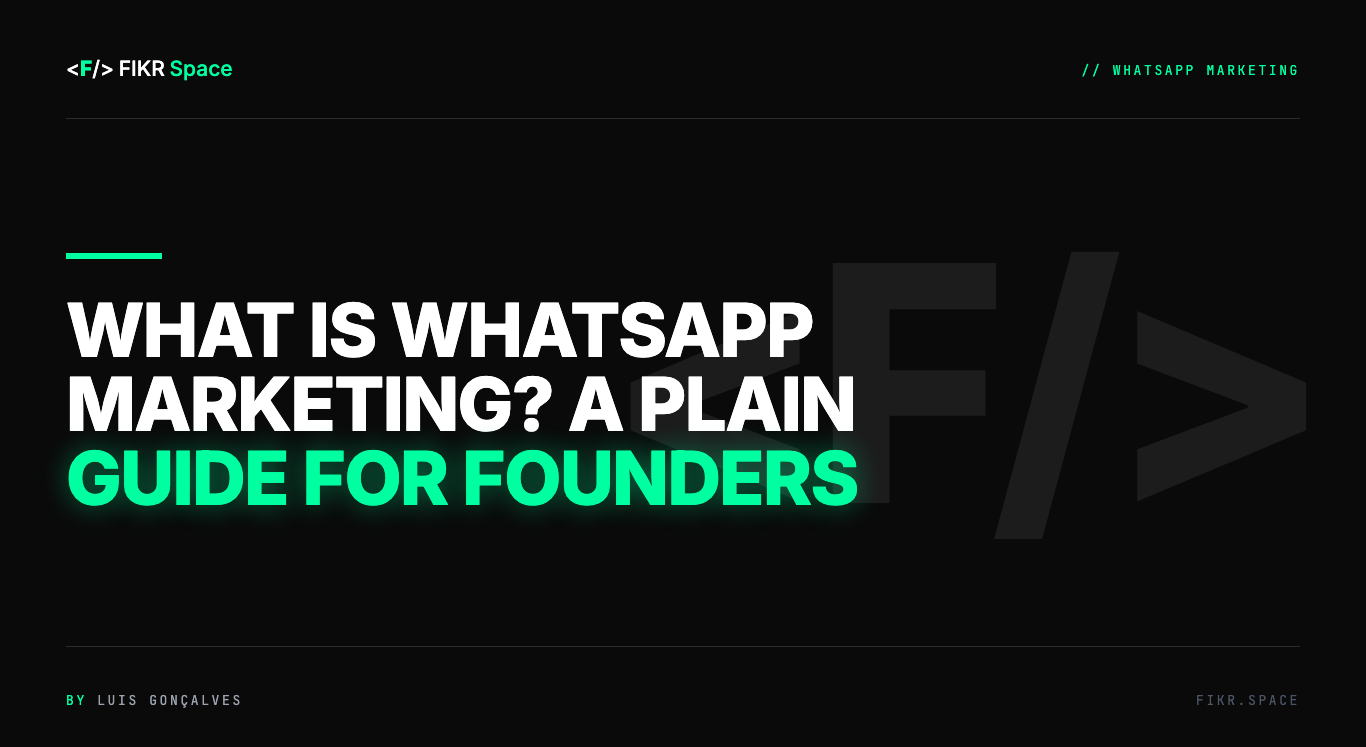 Cover of the FIKR Space guide: What Is WhatsApp Marketing? A Plain Guide for Founders