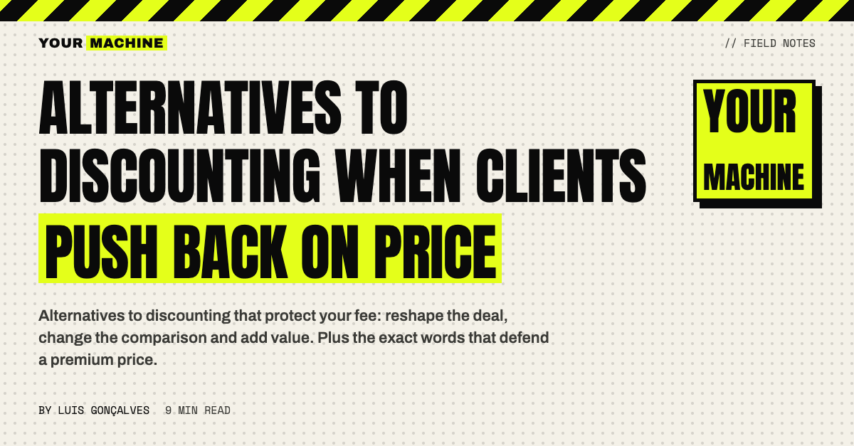 Alternatives to Discounting When Clients Push Back on Price