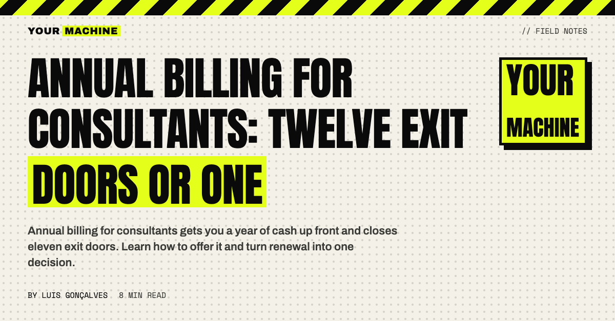 Annual Billing for Consultants: Twelve Exit Doors or One