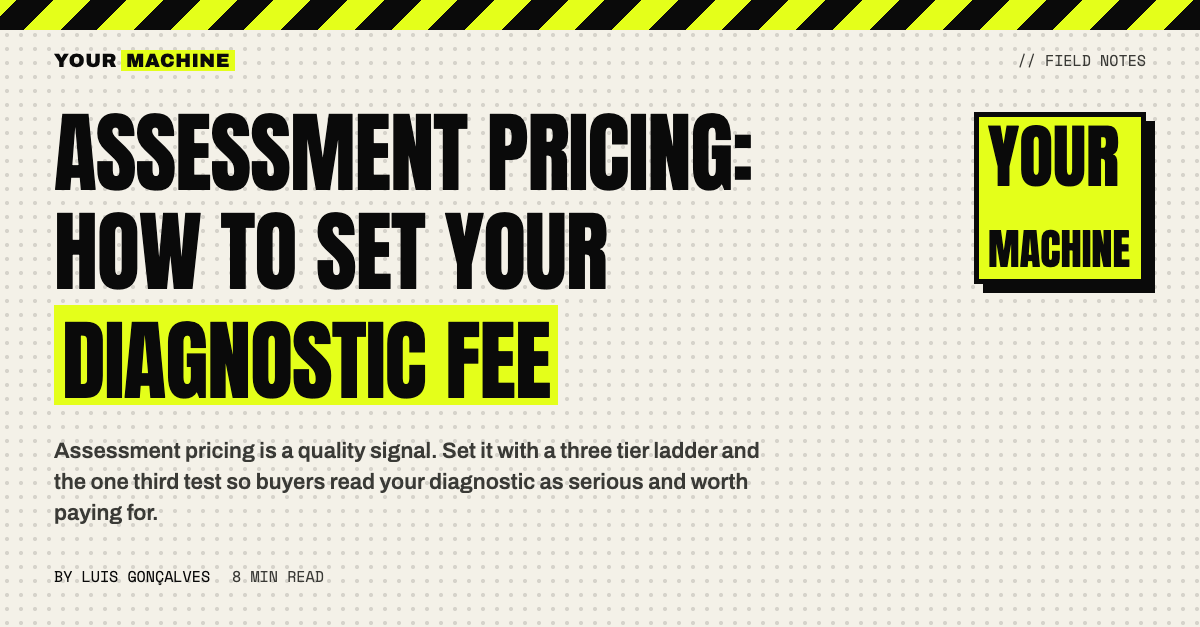 Assessment Pricing: How to Set Your Diagnostic Fee