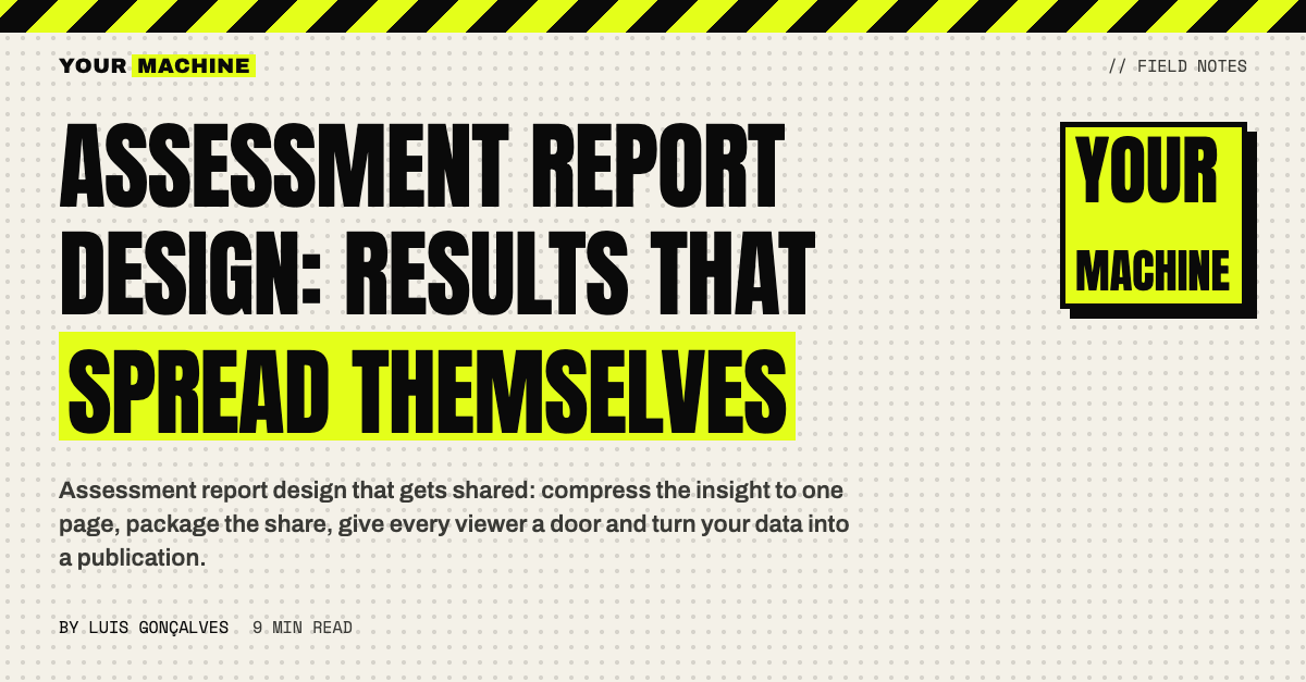 Assessment Report Design: Results That Spread Themselves