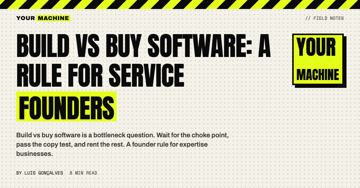 Build vs Buy Software: A Rule for Service Founders