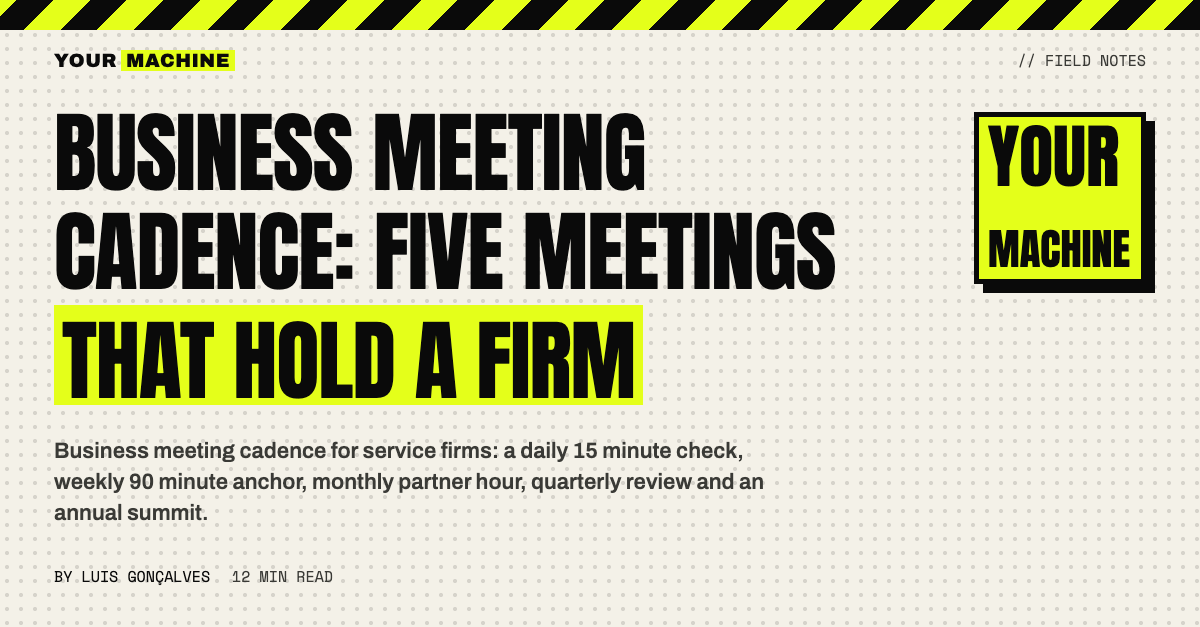 Business Meeting Cadence: Five Meetings That Hold a Firm