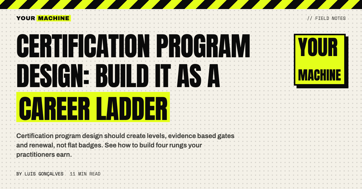 Certification Program Design: Build It as a Career Ladder
