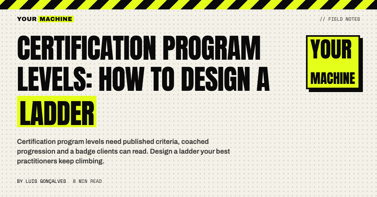 Certification Program Levels: How to Design a Ladder