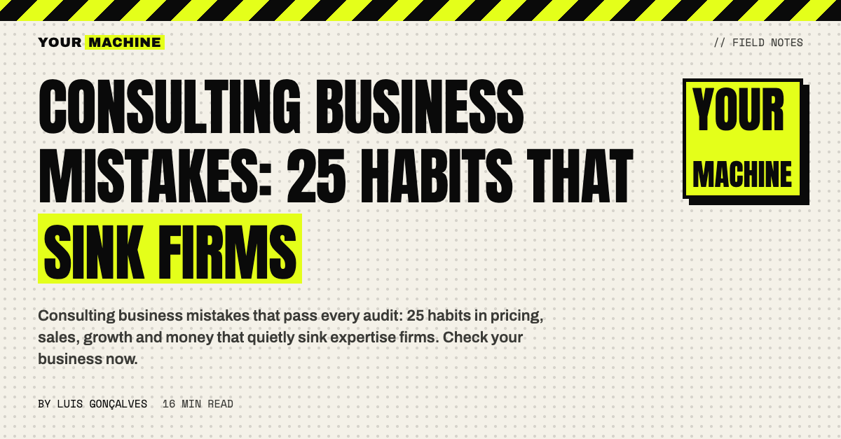 Consulting Business Mistakes: 25 Habits That Sink Firms
