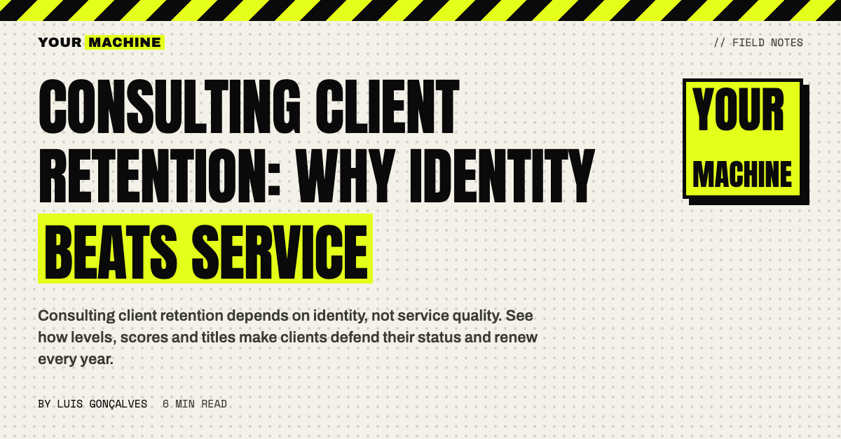 Consulting Client Retention: Why Identity Beats Service