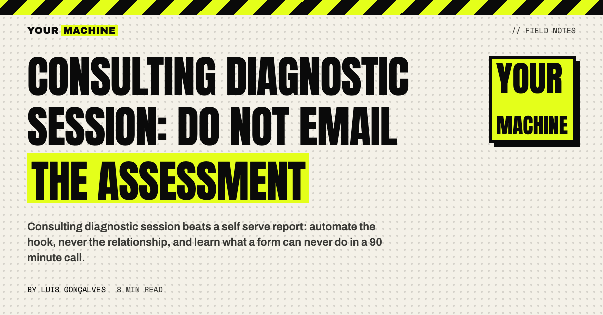 Consulting Diagnostic Session: Do Not Email the Assessment