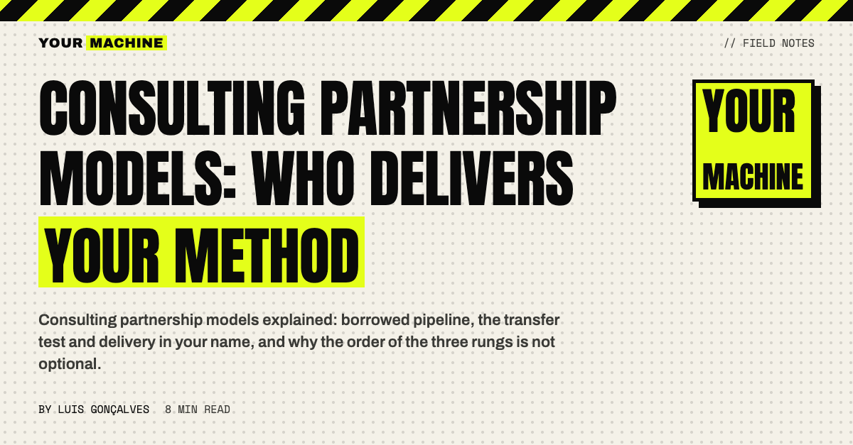Consulting Partnership Models: Who Delivers Your Method