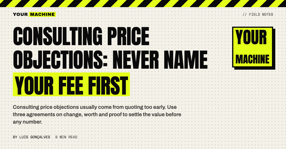 Consulting Price Objections: Never Name Your Fee First