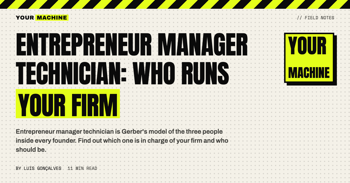 Entrepreneur Manager Technician: Who Runs Your Firm