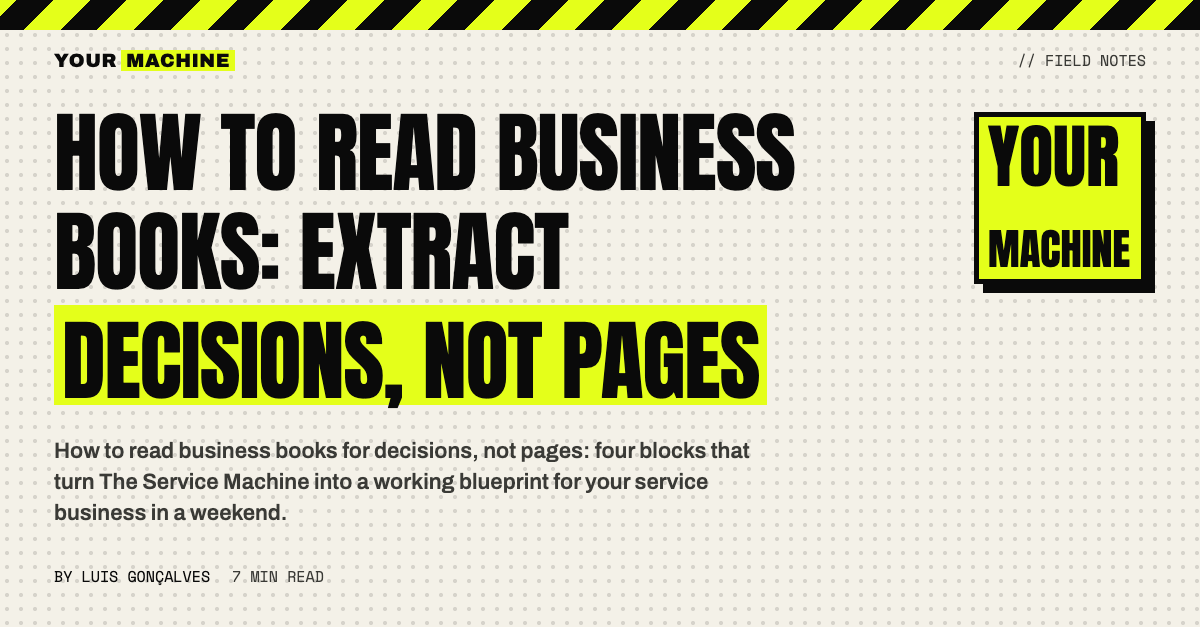 How to Read Business Books: Extract Decisions, Not Pages