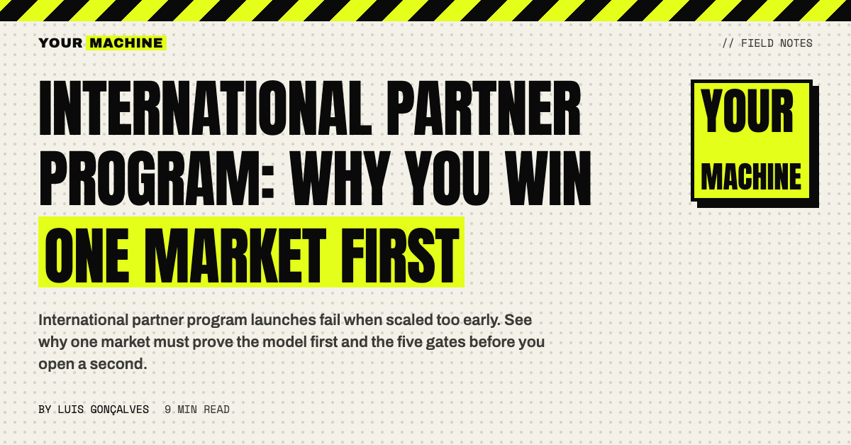 International Partner Program: Why You Win One Market First