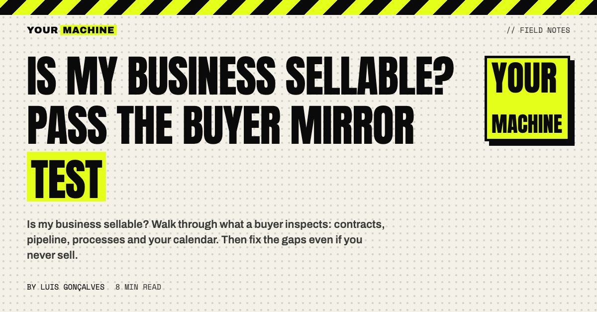 Is My Business Sellable? Pass the Buyer Mirror Test