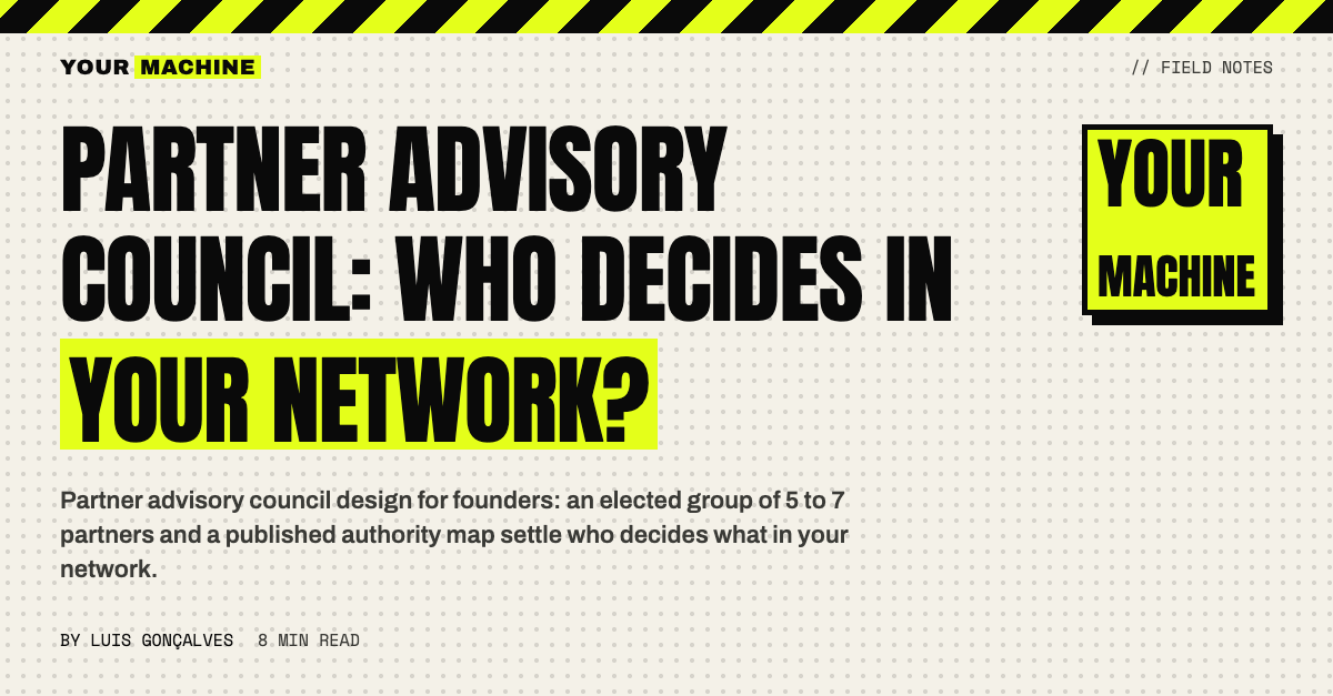 Partner Advisory Council: Who Decides in Your Network?
