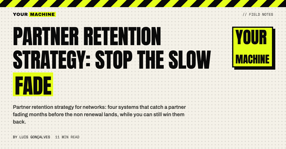 Partner Retention Strategy: Stop the Slow Fade