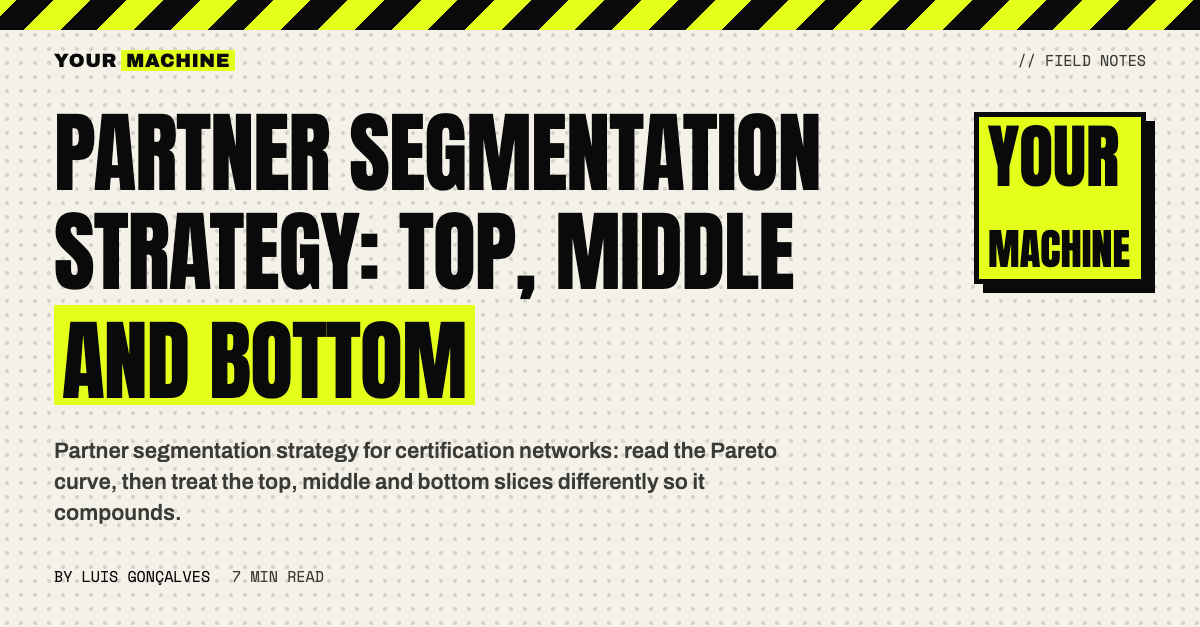 Partner Segmentation Strategy: Top, Middle and Bottom