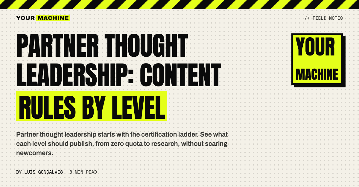 Partner Thought Leadership: Content Rules by Level