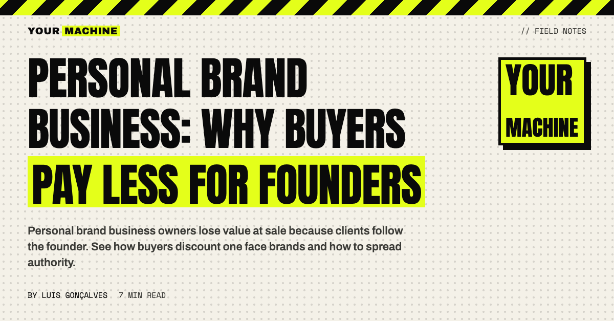 Personal Brand Business: Why Buyers Pay Less for Founders