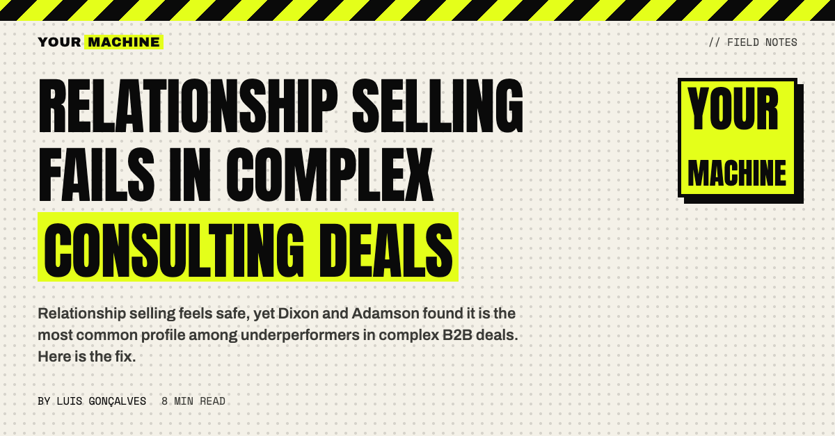 Relationship Selling Fails in Complex Consulting Deals