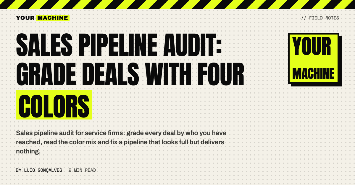 Sales Pipeline Audit: Grade Deals With Four Colors