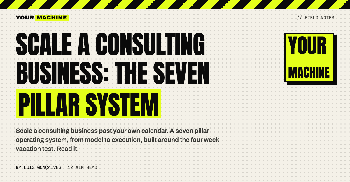Scale a Consulting Business: The Seven Pillar System