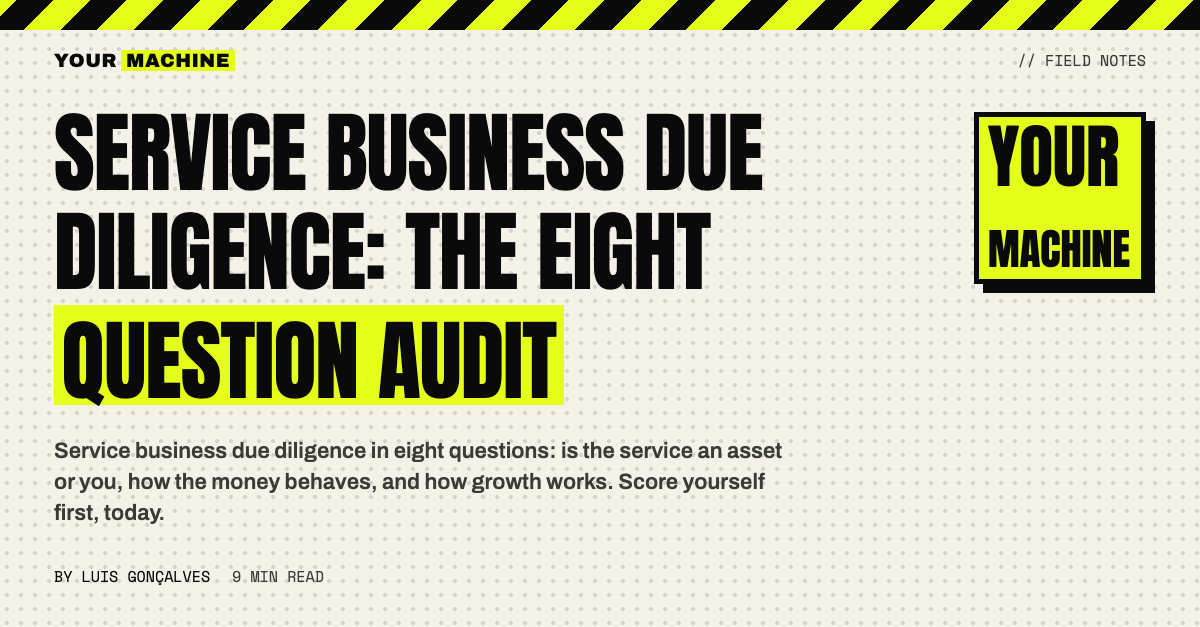 Service Business Due Diligence: The Eight Question Audit