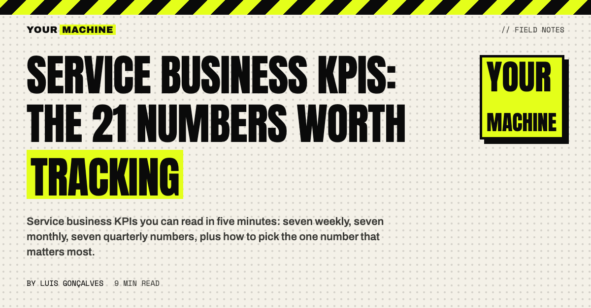 Service Business KPIs: The 21 Numbers Worth Tracking