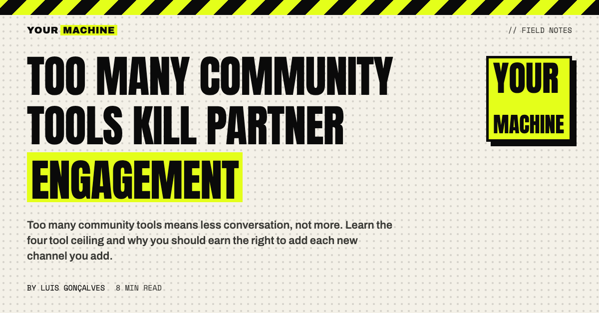 Too Many Community Tools Kill Partner Engagement