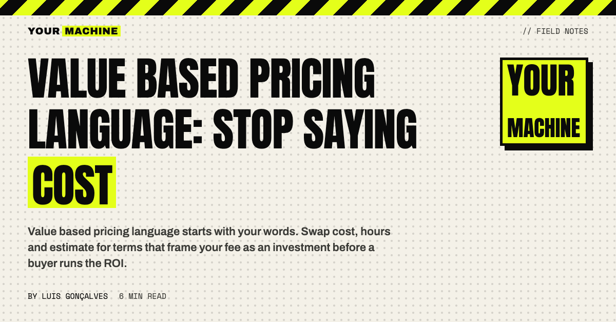 Value Based Pricing Language: Stop Saying Cost