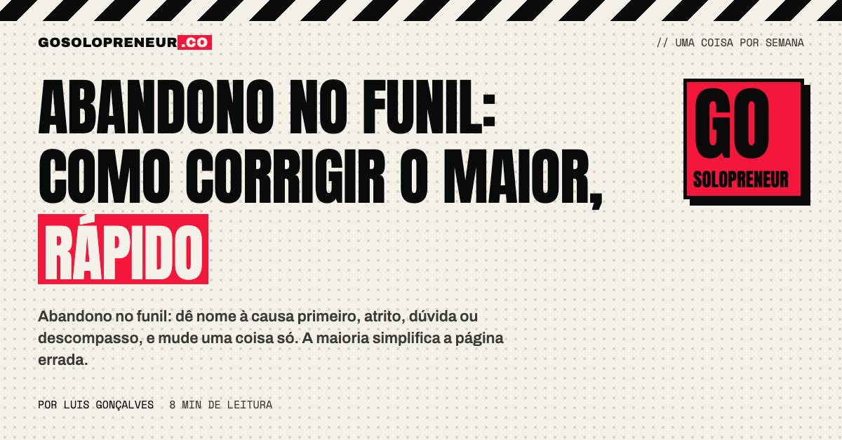 Abandono no funil: atrito, dúvida ou descompasso como causas