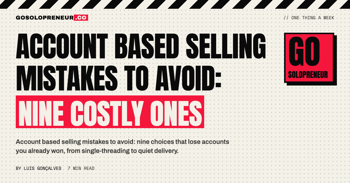 Account Based Selling Mistakes to Avoid: Nine Costly Ones
