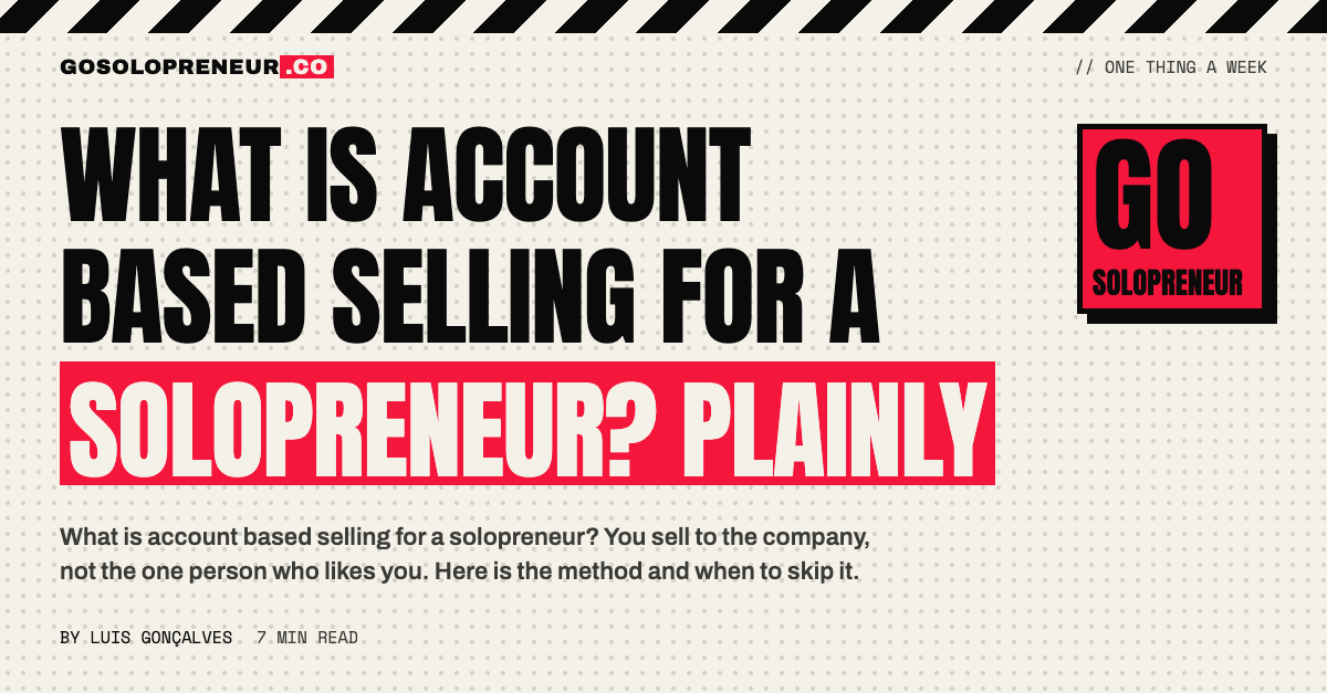 What Is Account Based Selling for a Solopreneur? Plainly