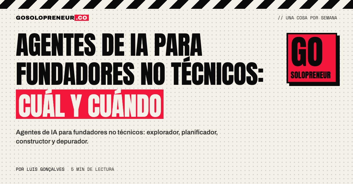 Los cuatro agentes de IA: explorador, planificador, constructor y depurador